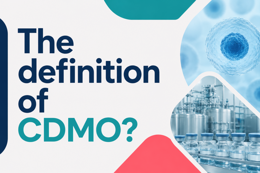 Clean modern biotech banner with large navy and teal text reading “The definition of CDMO?” on a soft white background. The right side shows a simplified blue cell illustration, stainless steel biomanufacturing equipment, and sterile vials in a matte, minimal pharmaceutical design.